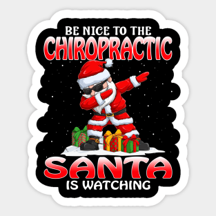 Be Nice To The Chiropractic Santa is Watching Sticker